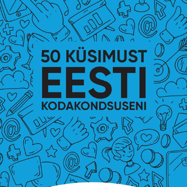 „50 küsimust Eesti kodakondsuseni“ – mängides teadlikumaks! 